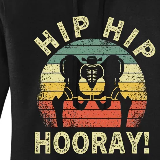 Hip Hip Hooray Hip Surgery Recovery Hip Replacement Women's Pullover Hoodie