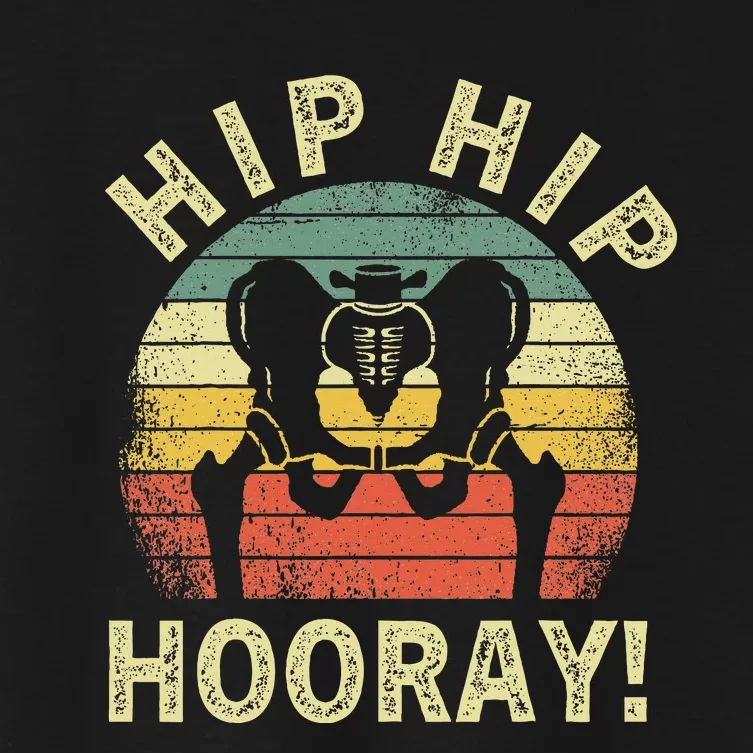 Hip Hip Hooray Hip Surgery Recovery Hip Replacement Women's Crop Top Tee