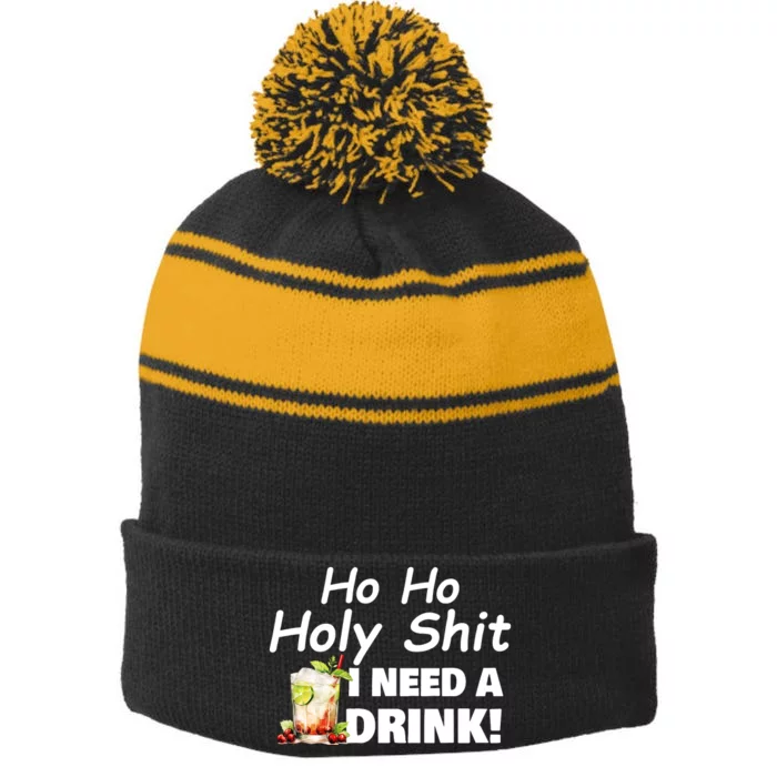 Ho Ho Holy I Need A Drink Funny Christmas Santa Claus Stripe Pom Pom Beanie