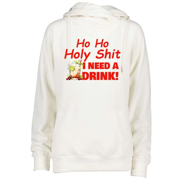 Ho Ho Holy I Need A Drink Funny Christmas Santa Claus Womens Funnel Neck Pullover Hood