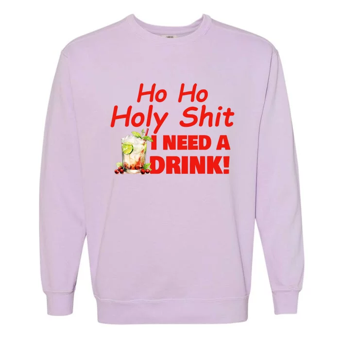 Ho Ho Holy I Need A Drink Funny Christmas Santa Claus Garment-Dyed Sweatshirt