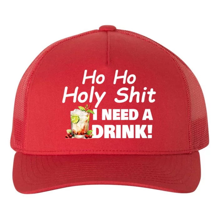 Ho Ho Holy I Need A Drink Funny Christmas Santa Claus Yupoong Adult 5-Panel Trucker Hat