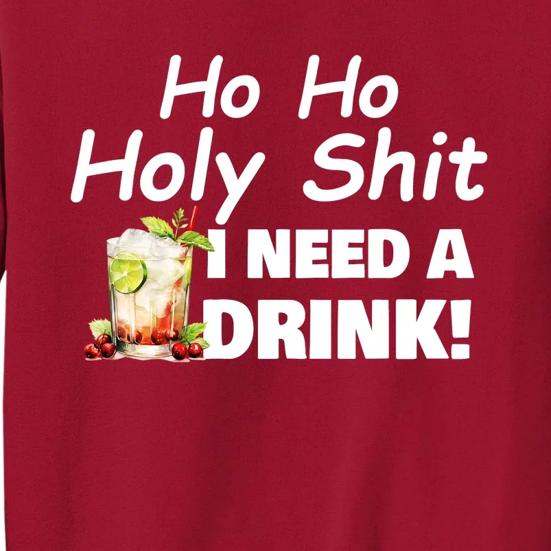 Ho Ho Holy I Need A Drink Funny Christmas Santa Claus Tall Sweatshirt