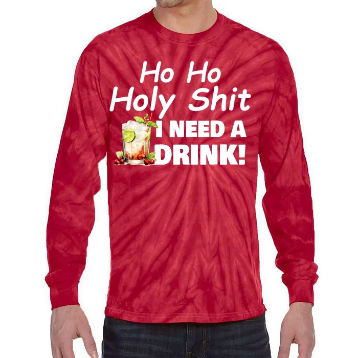 Ho Ho Holy I Need A Drink Funny Christmas Santa Claus Tie-Dye Long Sleeve Shirt