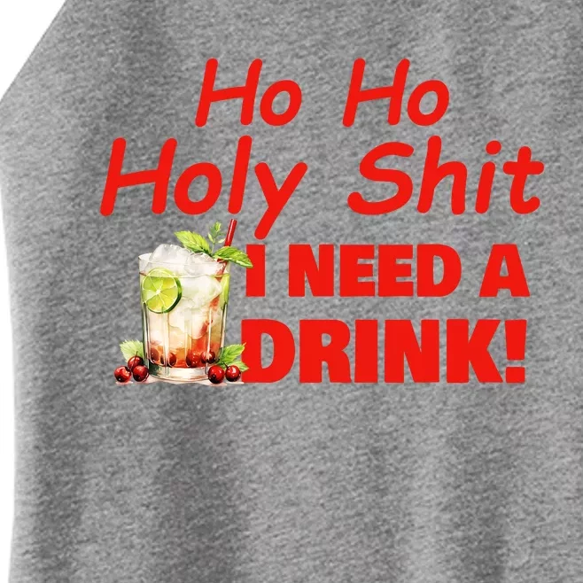 Ho Ho Holy I Need A Drink Funny Christmas Santa Claus Women’s Perfect Tri Rocker Tank