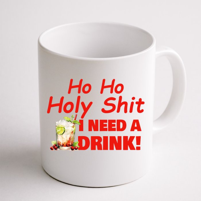 Ho Ho Holy I Need A Drink Funny Christmas Santa Claus Front & Back Coffee Mug