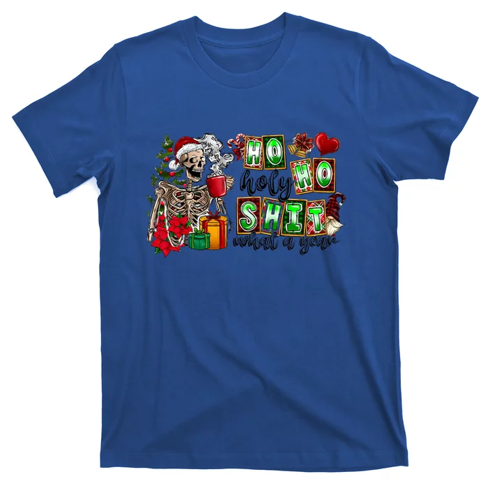 Ho Ho Holy Shit What A Year Funny Christmas Skeleton Gift T-Shirt