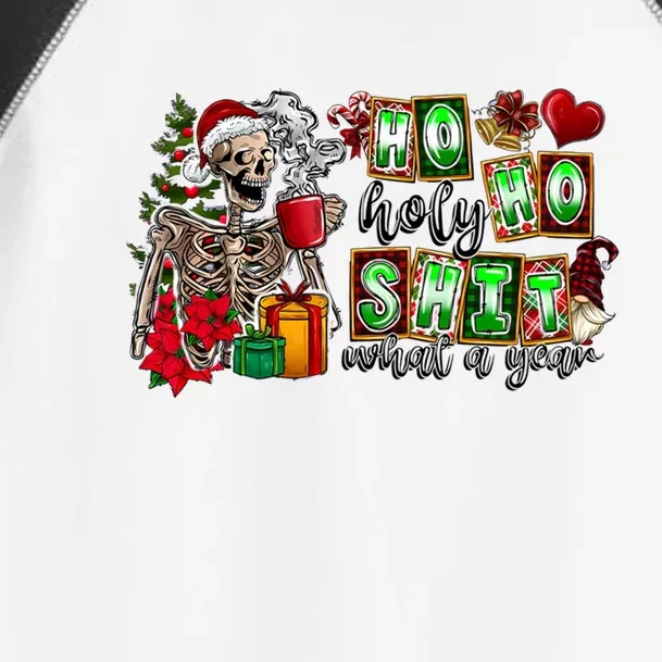 Ho Ho Holy Shit What A Year Funny Christmas Skeleton Gift Toddler Fine Jersey T-Shirt