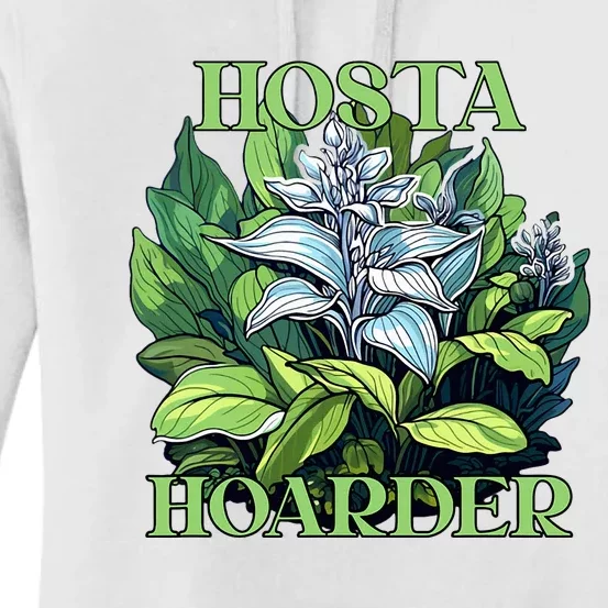 Hosta Hoarder Hostas Garden Lovers Yard Plants Hostas Women's Pullover Hoodie