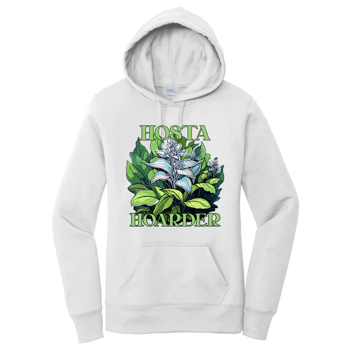 Hosta Hoarder Hostas Garden Lovers Yard Plants Hostas Women's Pullover Hoodie