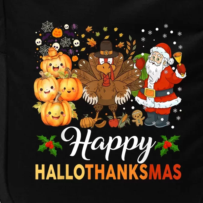 Happy Hallothanksmas Halloween Thanksgiving Christmas Funny Impact Tech Backpack