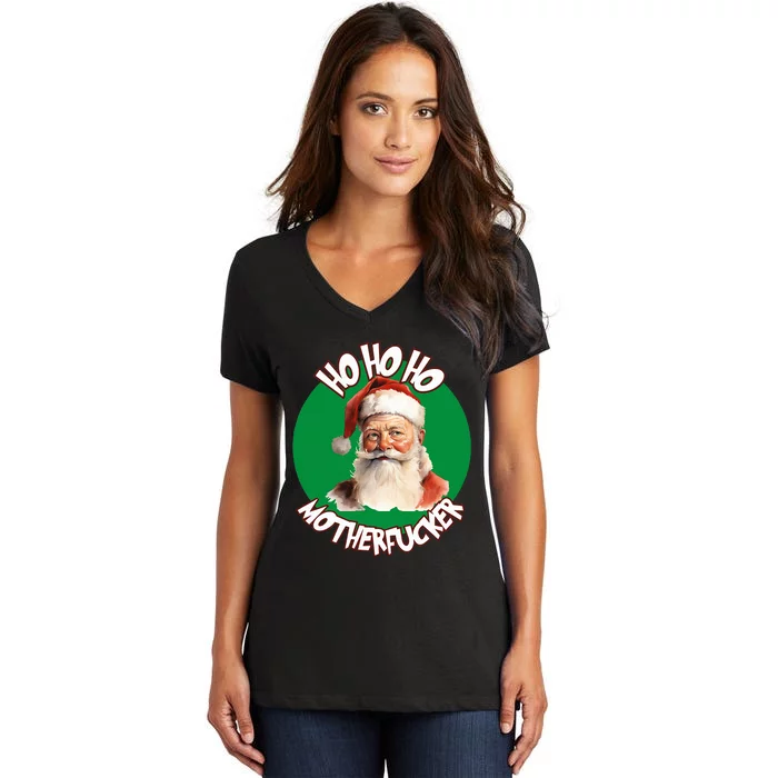 Ho Ho Ho Motherfucker Christmas Party Women's V-Neck T-Shirt