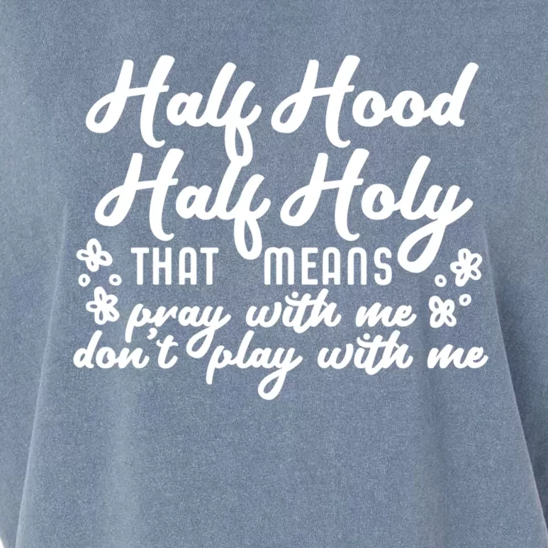 Half Hood Half Holy Gift Garment-Dyed Women's Muscle Tee