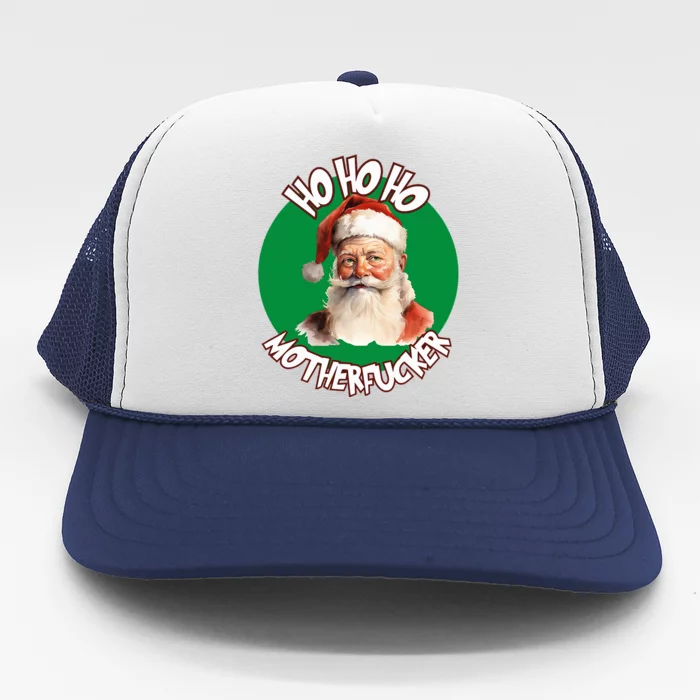 Ho Ho Ho Motherfucker Christmas Party Trucker Hat