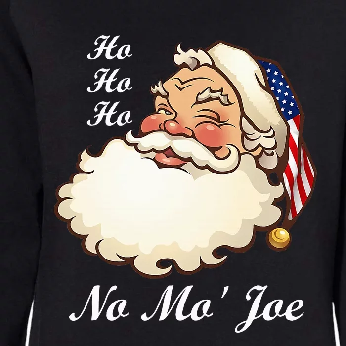 Ho Ho Ho No Mo' Joe Funny Santa Christmas Womens California Wash Sweatshirt