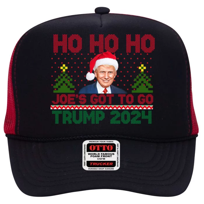 Ho Ho Ho JoeS Got To Go Trump 2024 For President Maga Gift High Crown Mesh Trucker Hat