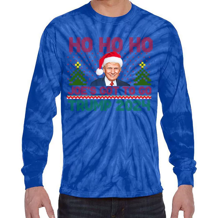 Ho Ho Ho JoeS Got To Go Trump 2024 For President Maga Gift Tie-Dye Long Sleeve Shirt