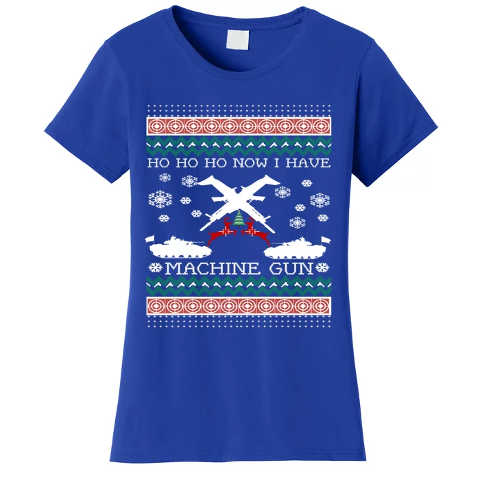 Ho Ho Ho Now I Have A Machine Gun Ugly Christmas Sweater Gift Women's T-Shirt