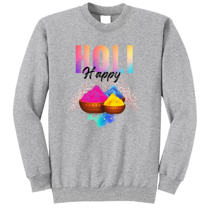 Happy Holi Tall Sweatshirt