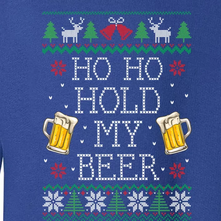 Ho Ho Hold My Beer Christmas Ugly Sweater Gift Toddler Sweatshirt