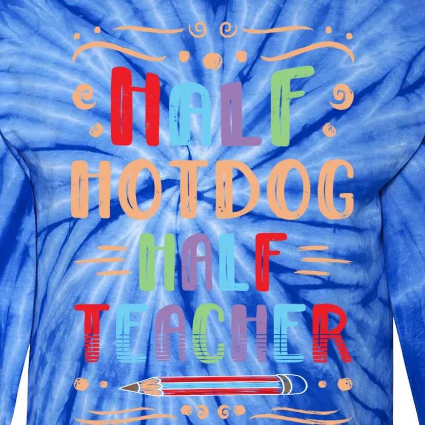 Half Hotdog Half Teacher Sausage Foodie Meat Lover Great Gift Tie-Dye Long Sleeve Shirt