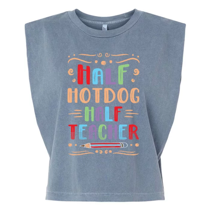 Half Hotdog Half Teacher Sausage Foodie Meat Lover Great Gift Garment-Dyed Women's Muscle Tee