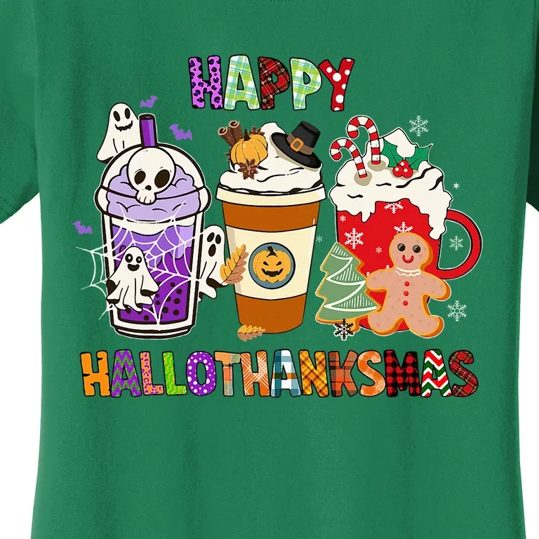 Happy Hallothanksmas Halloween Thanksgiving Christmas Coffee Women's T-Shirt