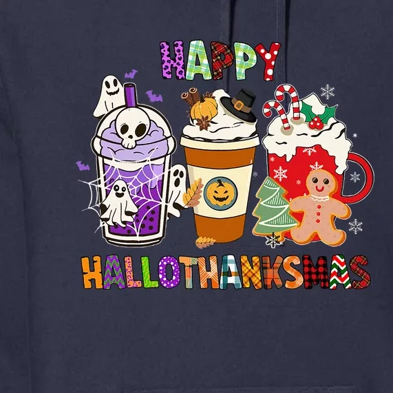 Happy Hallothanksmas Halloween Thanksgiving Christmas Coffee Premium Hoodie