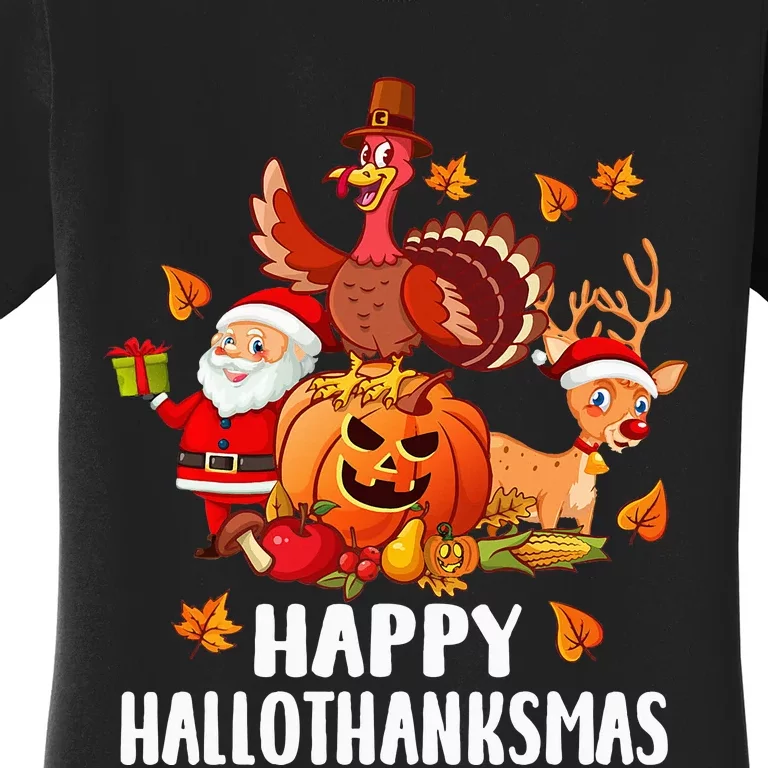 Happy Hallothanksmas Halloween Thanksgiving Christmas Day Women's T-Shirt