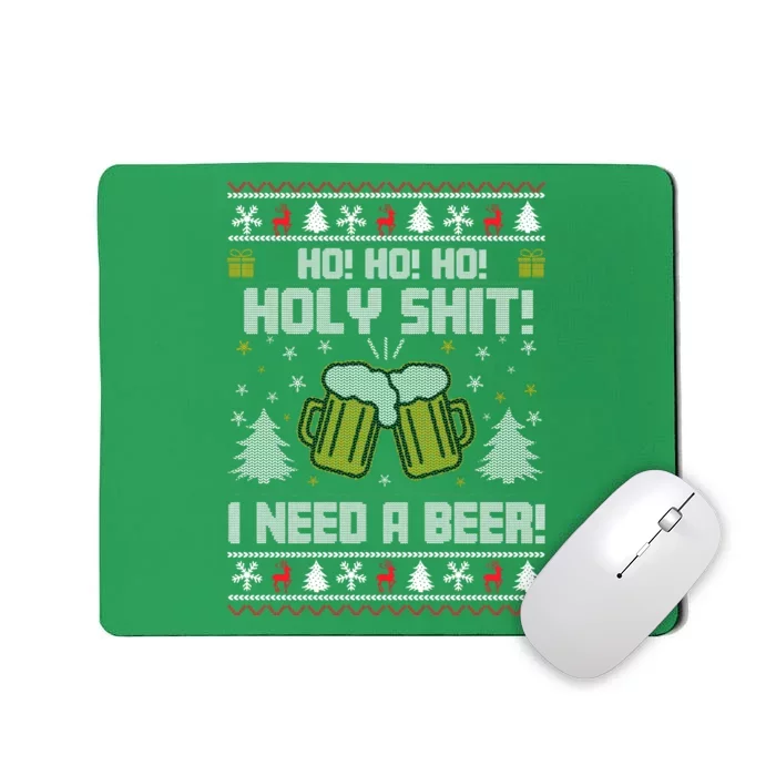 Ho Ho Holy I Need A Beer Santa Claus Ugly Christmas Mousepad