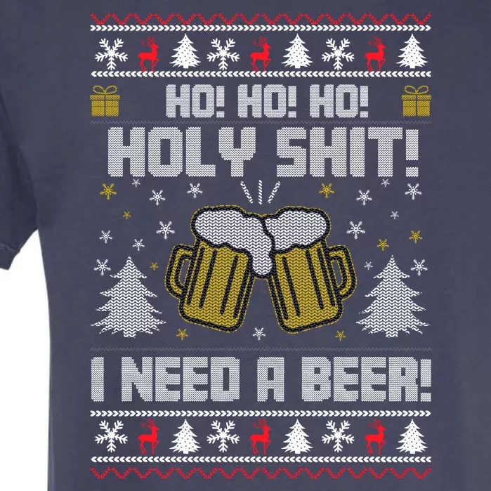 Ho Ho Holy I Need A Beer Santa Claus Ugly Christmas Garment-Dyed Heavyweight T-Shirt