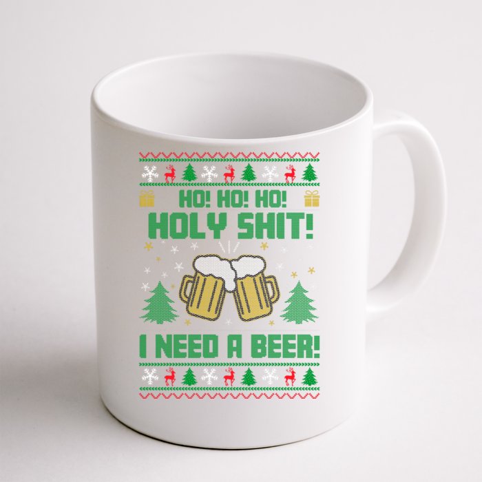 Ho Ho Holy I Need A Beer Santa Claus Ugly Christmas Front & Back Coffee Mug