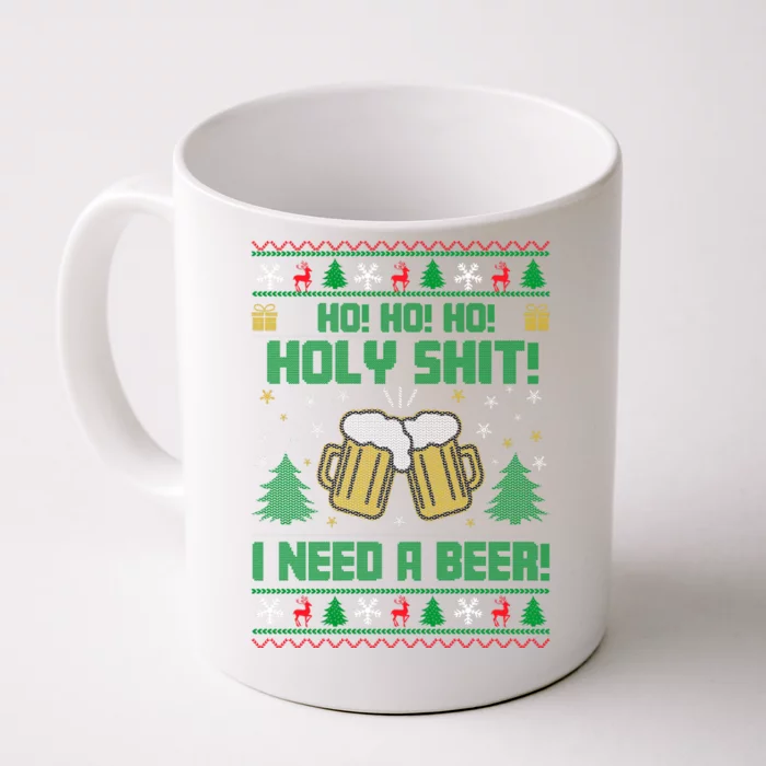 Ho Ho Holy I Need A Beer Santa Claus Ugly Christmas Front & Back Coffee Mug