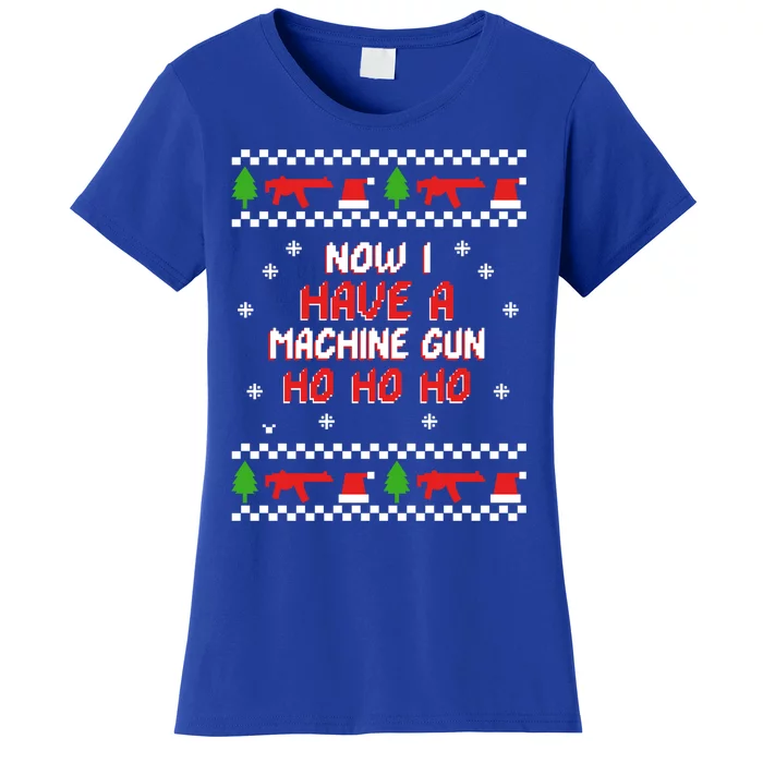 Ho Ho Ho Now I Have A Machine Gun Cute Gift Women's T-Shirt