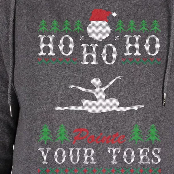 Ho Ho Ho Pointe Your Toes Ugly Christmas Ballet Dancing Gift Womens Funnel Neck Pullover Hood