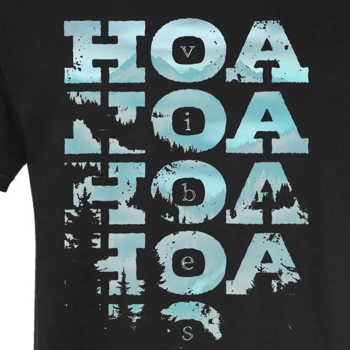 Hoa Hoa Hoa Hoa Hoa Season Vibes Garment-Dyed Heavyweight T-Shirt