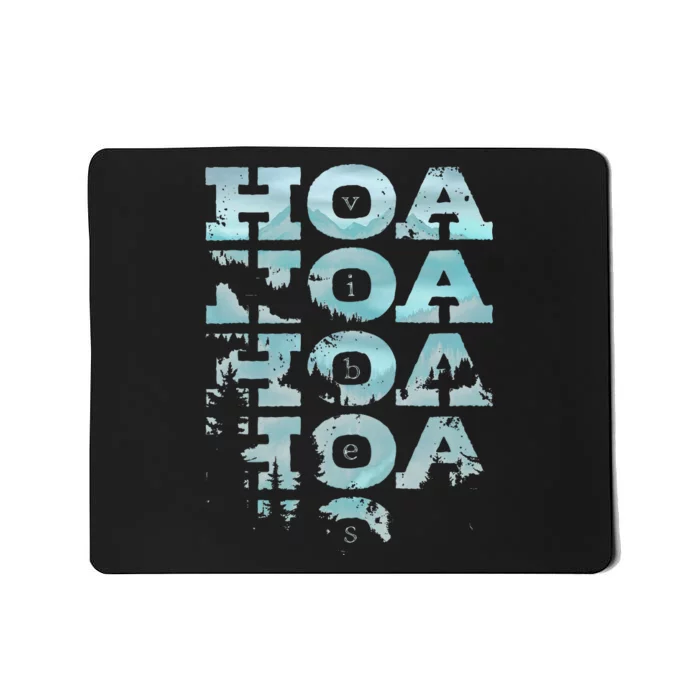 Hoa Hoa Hoa Hoa Hoa Season Vibes Mousepad