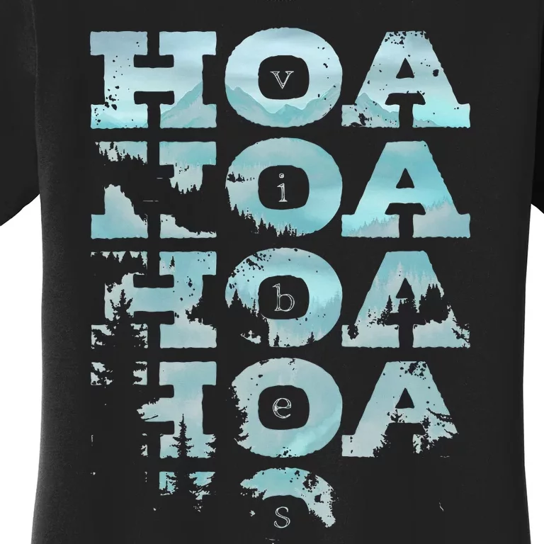 Hoa Hoa Hoa Hoa Hoa Season Vibes Women's T-Shirt