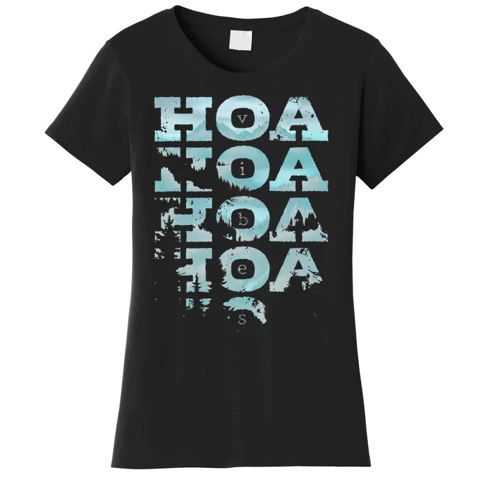 Hoa Hoa Hoa Hoa Hoa Season Vibes Women's T-Shirt