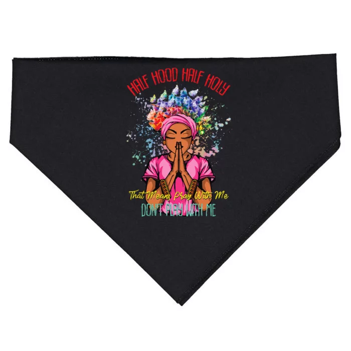 Half Hood Half Holy Pray With Me Dont Play With Me USA-Made Doggie Bandana