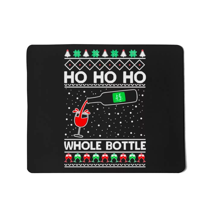 Ho Ho Ho Whole Bottle Wine Spirits Ugly Christmas Mousepad