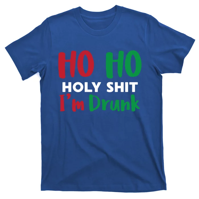 Ho Ho Ho Holy Im Drunk Funny Christmas Ing Attire Cool Gift T-Shirt