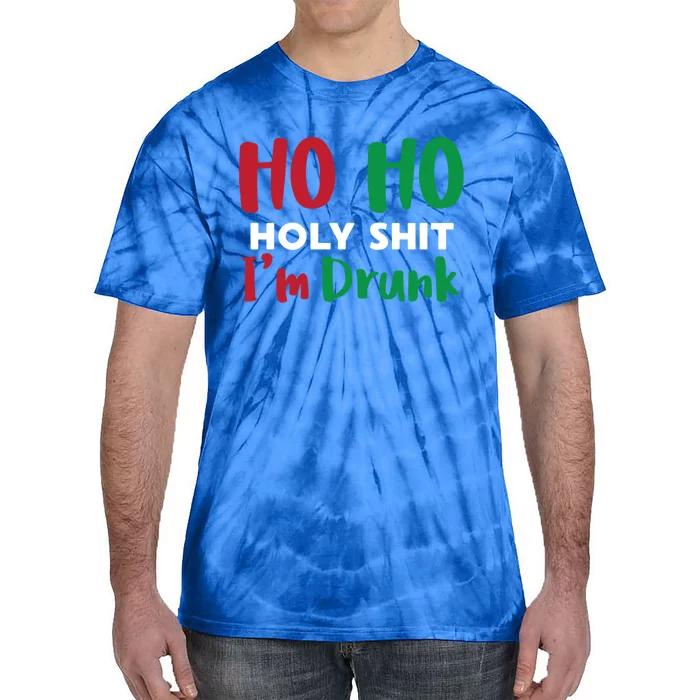 Ho Ho Ho Holy Im Drunk Funny Christmas Ing Attire Cool Gift Tie-Dye T-Shirt