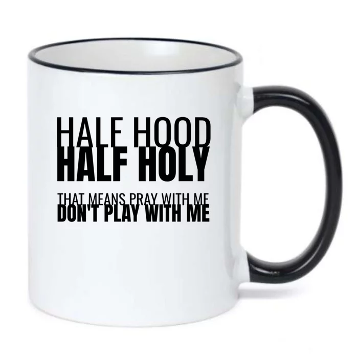 Half Hood Half Holy Gift Black Color Changing Mug