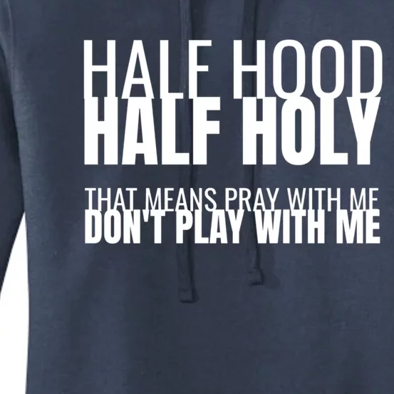 Half Hood Half Holy Gift Women's Pullover Hoodie