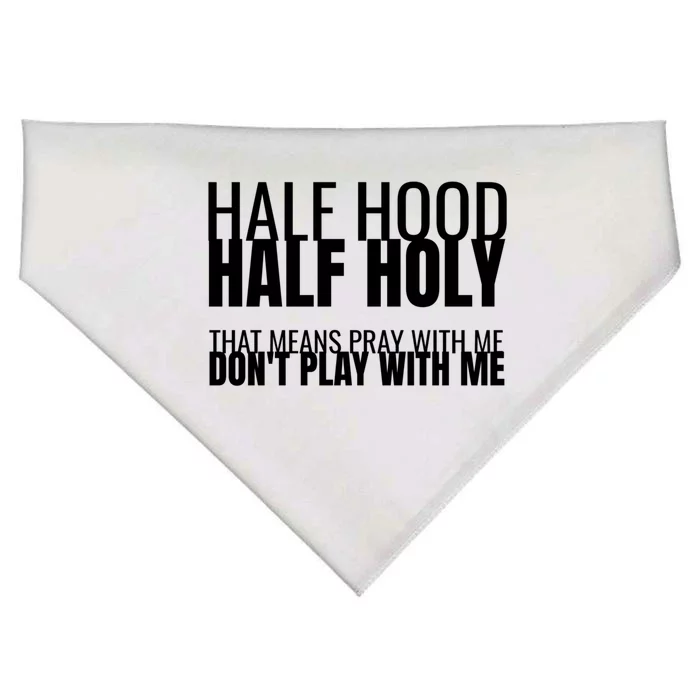 Half Hood Half Holy Gift USA-Made Doggie Bandana