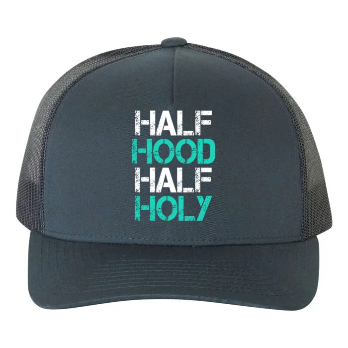 Half Hood Half Holy Cute Gift Yupoong Adult 5-Panel Trucker Hat