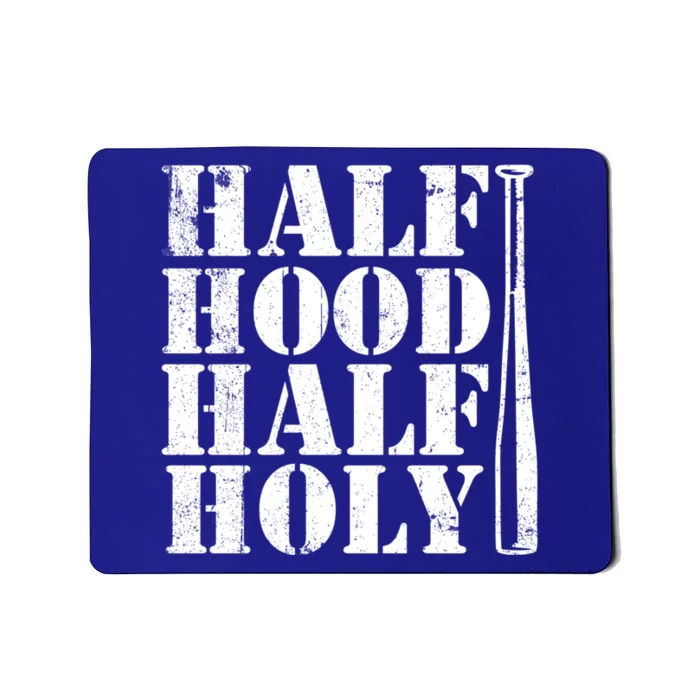 Half Hood Half Holy Great Gift Mousepad