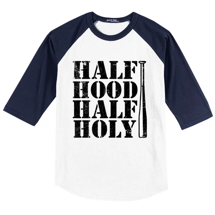 Half Hood Half Holy Great Gift Baseball Sleeve Shirt