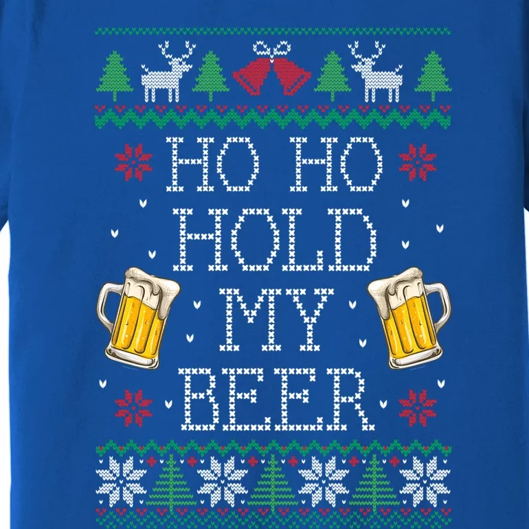 Ho Ho Hold My Beer Christmas Ugly Sweater Gift Premium T-Shirt